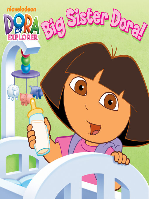 Title details for Big Sister Dora! by Nickelodeon Publishing - Available